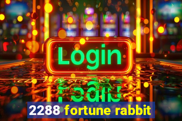 2288 fortune rabbit